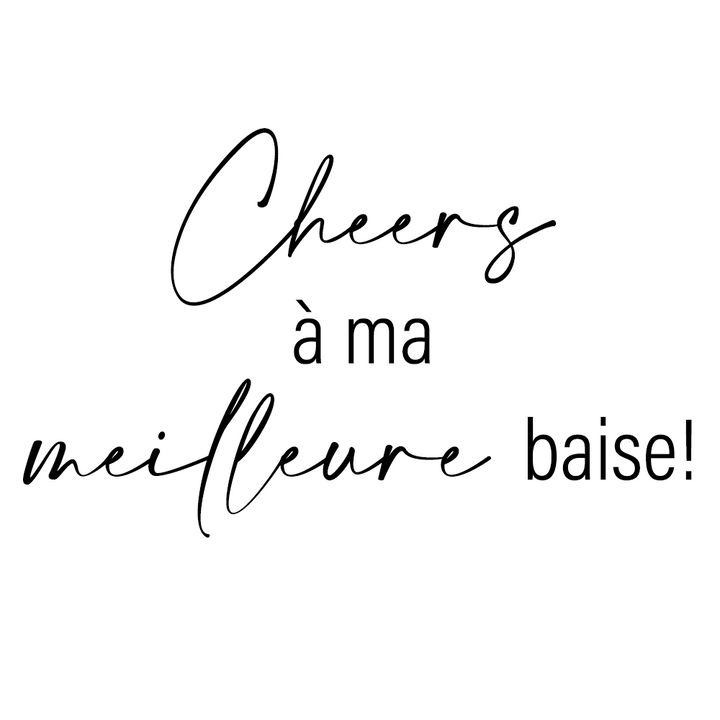 Verre gravé  - Cheers à ma meilleure baise!