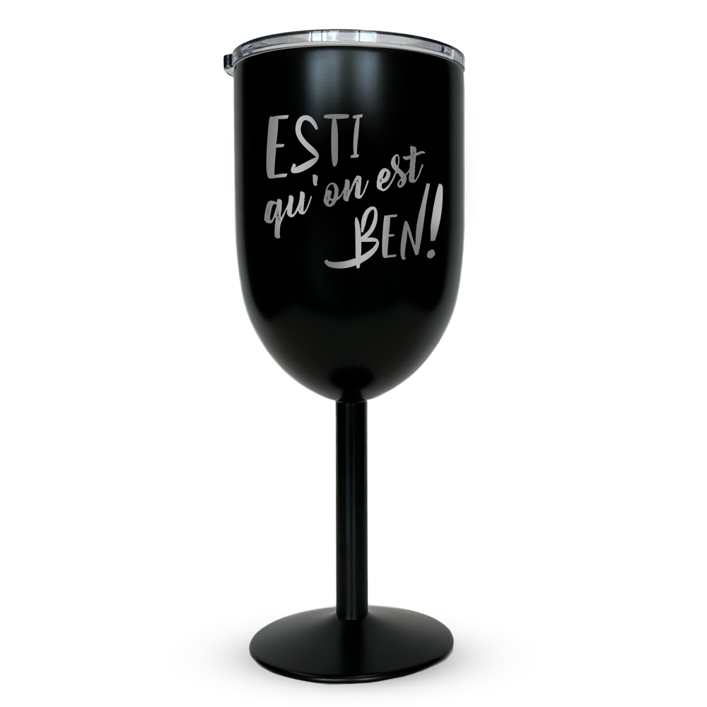 Verre gravé - Esti qu'on est ben!