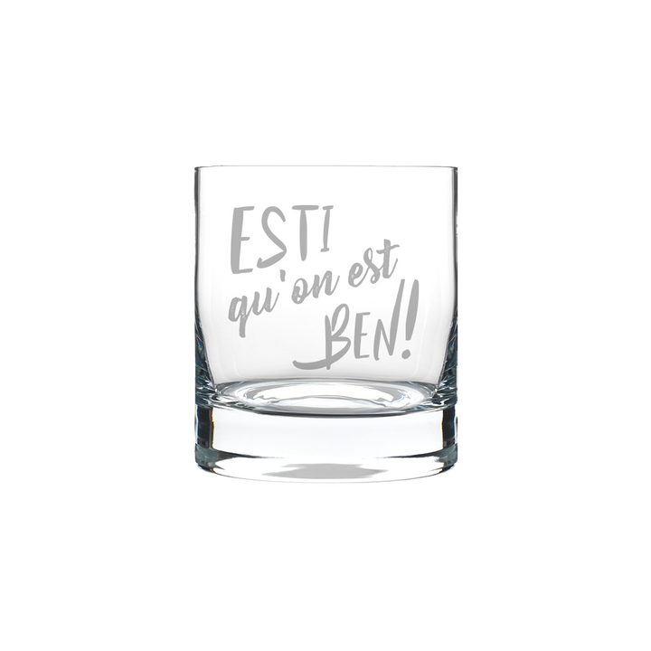 Verre gravé - Esti qu'on est ben!