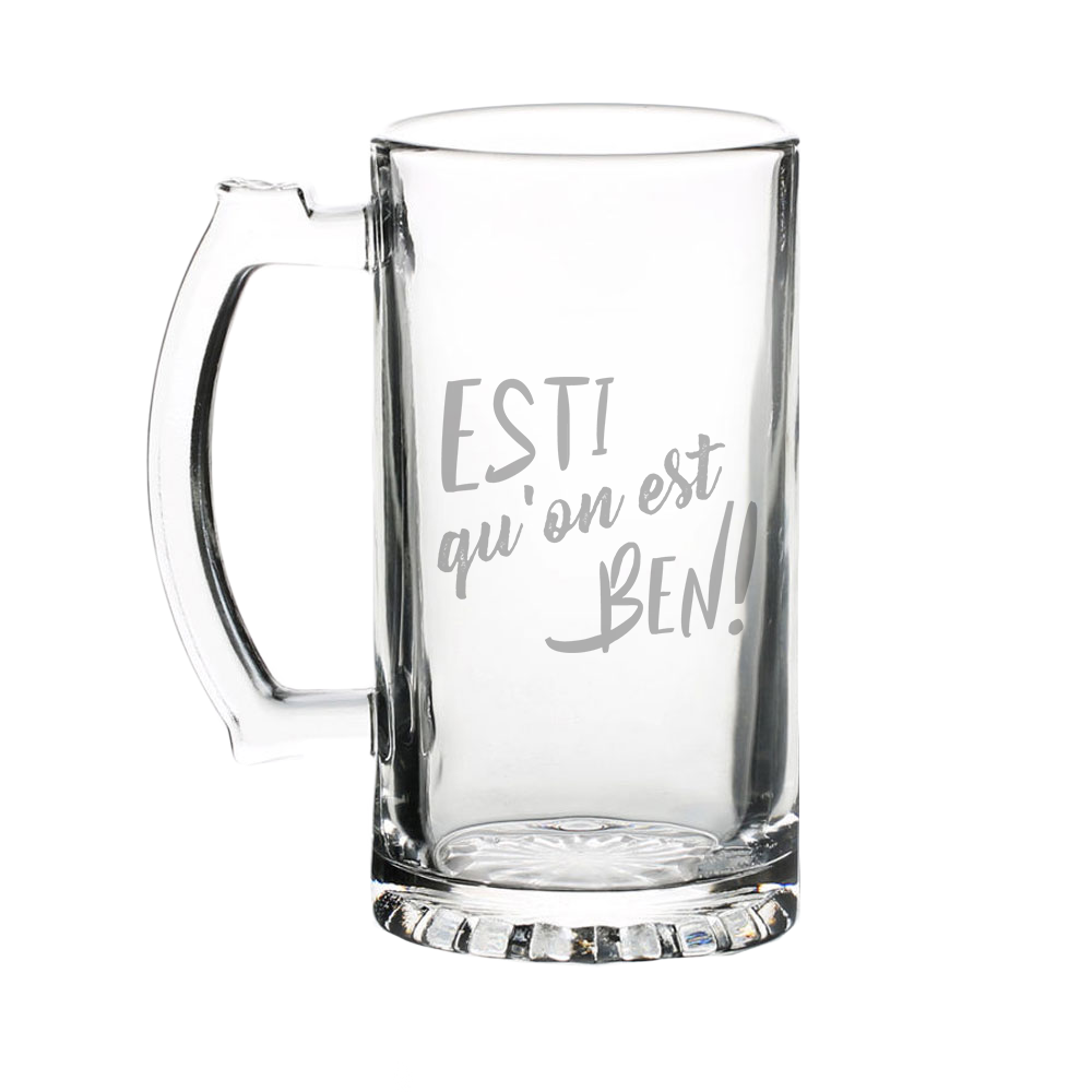 Verre gravé - Esti qu'on est ben!