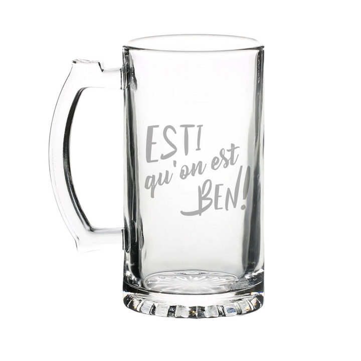 Verre gravé - Esti qu'on est ben!