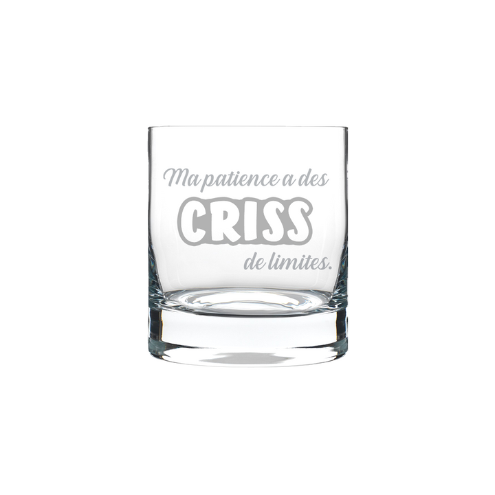 Verre gravé - Ma patience a des criss de limite