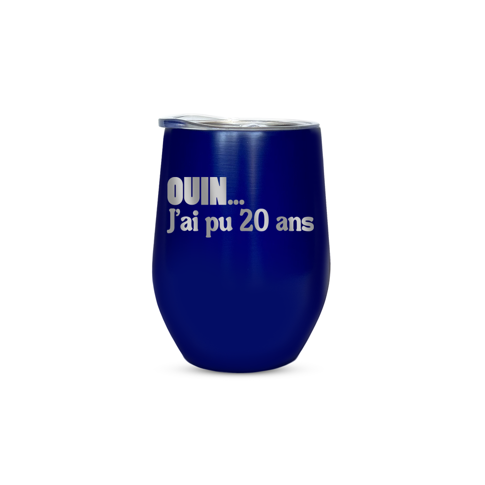 Verre gravé - Ouin... J'ai pu 20 ans