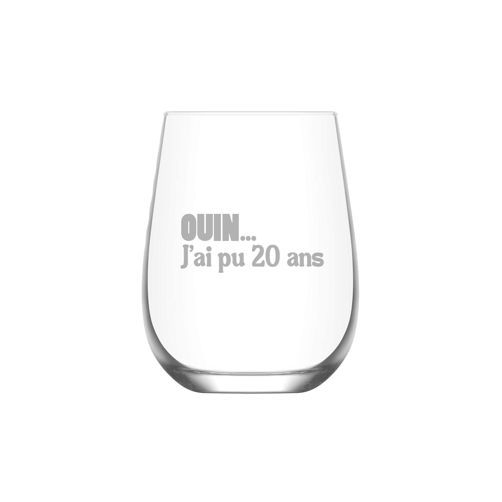 Verre gravé - Ouin... J'ai pu 20 ans