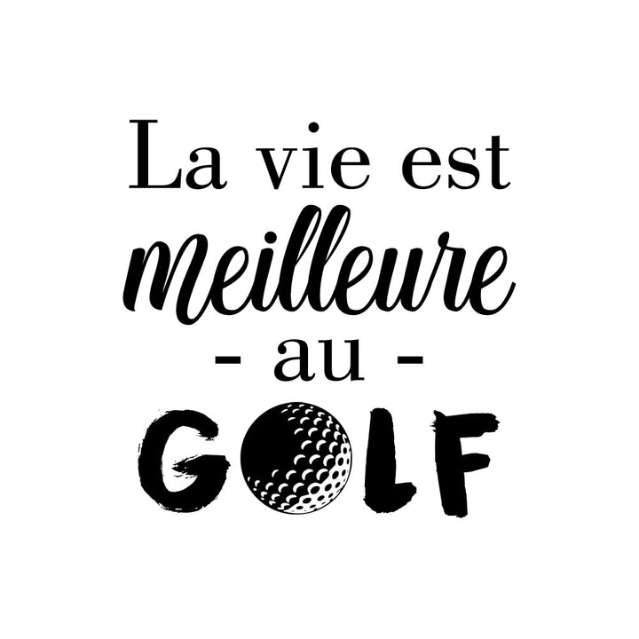 Verre gravé - La vie est meilleure au GOLF