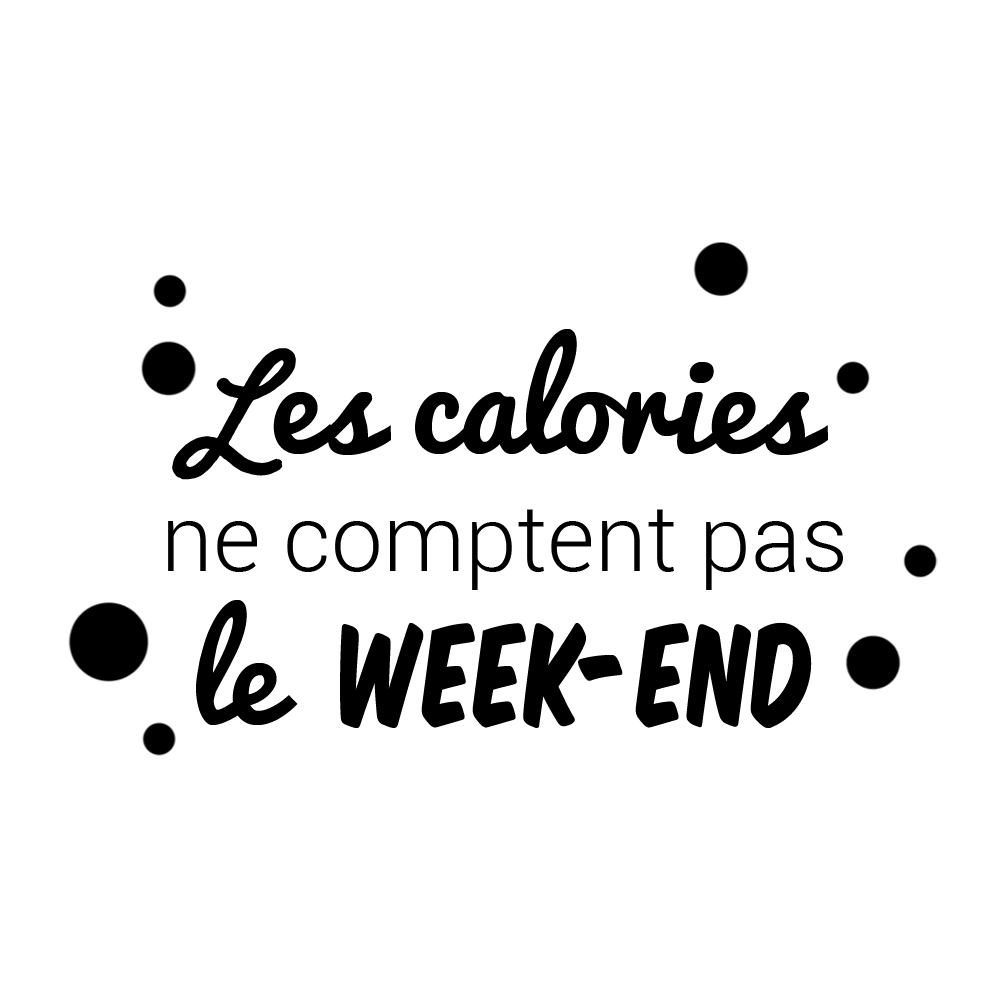 Verre gravé - Les calories ne comptent pas le week-end.