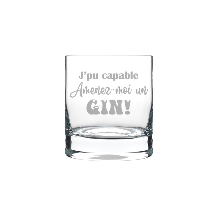 Verre gravé - Pu capable, Amènez-moi un Gin!