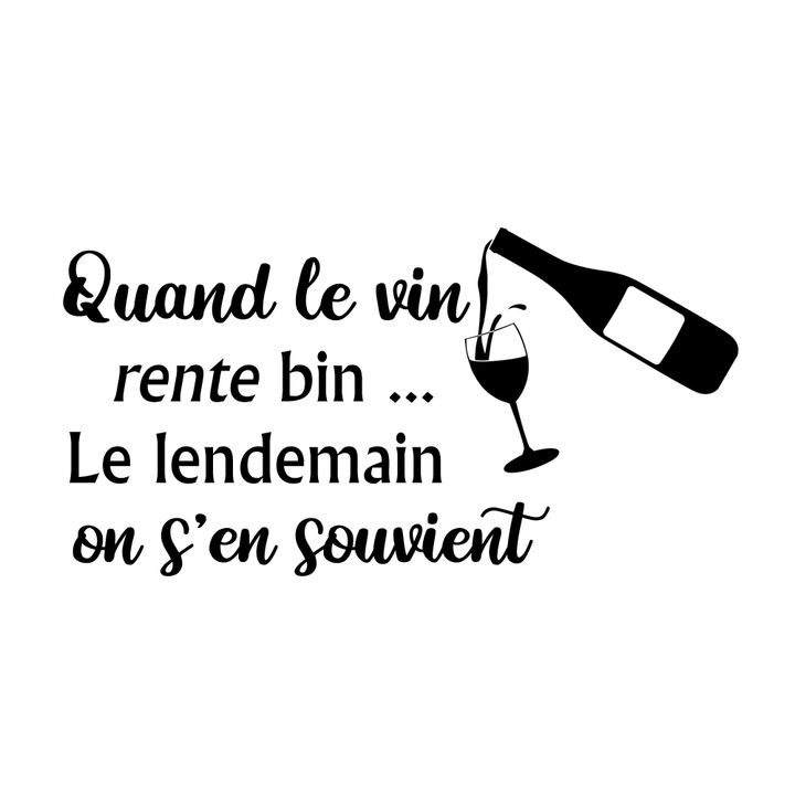 Verre gravé - Quand le vin rente bin...